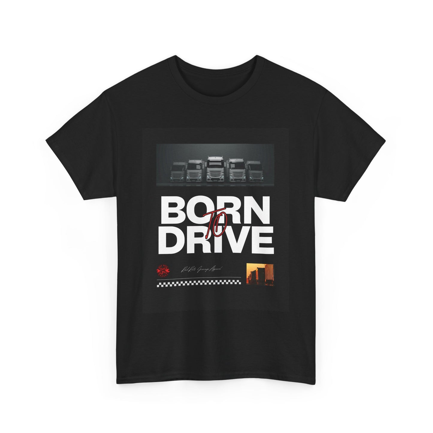 “Born to Drive” Heavy Cotton Tee